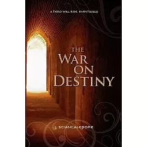 The War on Destiny： Book One