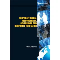 Corporate Social Responsibility， Governance and Corporate Reputation