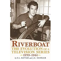 Riverboat： The Evolution of a Television Series， 1959─1961