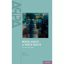 Mental Health in Public Health： The Next 100 Years