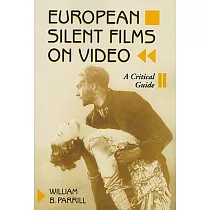 European Silent Films on Video： A Critical Guide