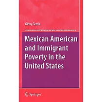 Mexican American and Immigrant Poverty in the United States