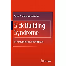 Sick Building Syndrome： In Public Buildings and Workplace