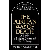 The Puritan Way of Death： A Study in Religion， Culture， and Social Change