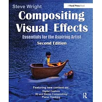 Compositing Visual Effects： Essentials for the Aspiring Artist
