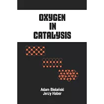 Oxygen in Catalysis