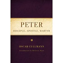Peter： Disciple， Apostle， Martyr
