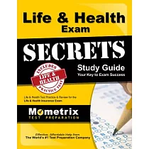 Life & Health Exam Secrets： Life & Health Test Practice & Reveiw for the Life & Health Insurance Exam