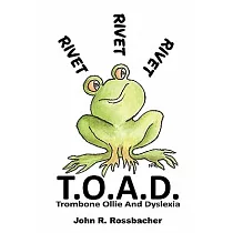 T.o.a.d.： Trombone Ollie and Dyslexia