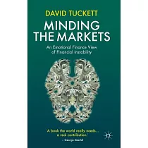 Minding the Markets： An Emotional Finance View of Financial Instability