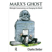 Marx’s Ghost： Midnight Conversations on Changing the World