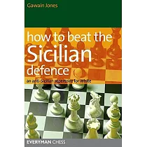 How to Beat the Sicilian Defence： An Anti─Sicilian Repertoire for White