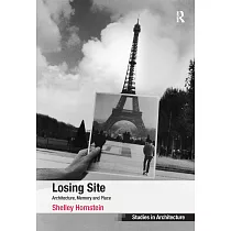 Losing Site： Architecture， Memory and Place