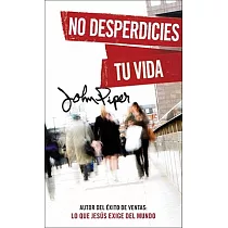 No Desperdicies Tu Vida = Don’t Waste Your Life