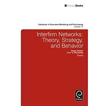 Interfirm Networks： Theory， Methods， and Practice