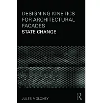 Designing Kinetics for Architectural Facades： State Change