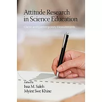 Attitude Research in Science Education： Classic and Contemporary Measurements
