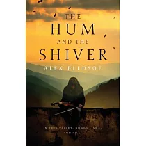 The Hum and the Shiver： A Novel of the Tufa