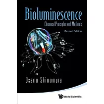Bioluminescence： Chemical Principles and Methods