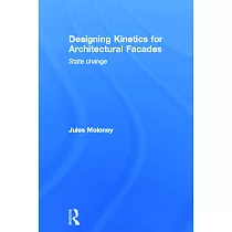 Designing Kinetics for Architectural Facades： State Change