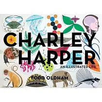 Charley Harper： An Illustrated Life