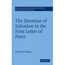 The Doctrine of Salvation in the First Letter of Peter