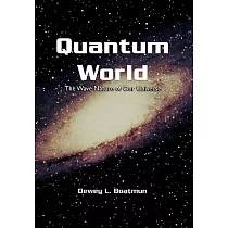 Quantum World： The Wave Nature of Our Universe