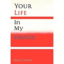 Your Life in My Hands