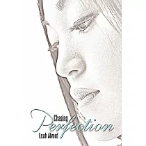 Chasing Perfection