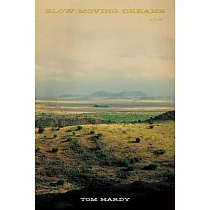 Slow Moving Dreams