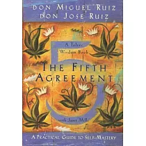 The Fifth Agreement： A Practical Guide to Self─Mastery