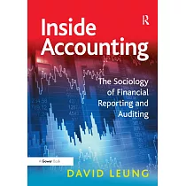 Inside Accounting： The Sociology of Financial Reporting and Auditing