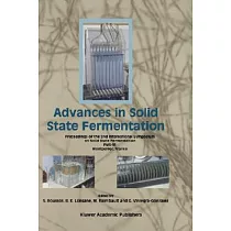 Advances in Solid State Fermentation