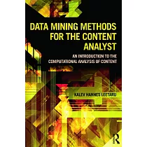 Data Mining Methods for the Content Analyst： An Introduction to the Computational Analysis of Content