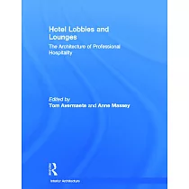 Hotel Lobbies and Lounges： The Architecture of Professional Hospitality