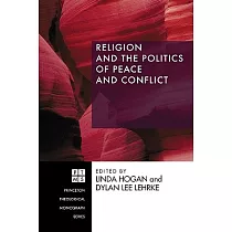 Religion and the Politics of Peace and Conflict