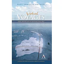Virtual Voyages： Travel Writing and the Antipodes 1605─1837