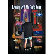 Running with My Pants Down