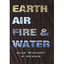 Earth， Air， Fire， and Water： A Memoir