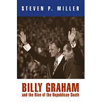 Billy Graham and the Rise of the Republican South