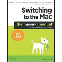 Switching to the MAC： The Missing Manual， Lion Edition