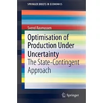 Optimisation of Production Under Uncertainty： The State─Contingent Approach