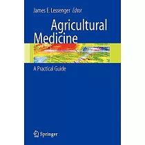 Agricultural Medicine： A Practical Guide