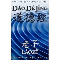 Dao De Jing， or the Tao Te Ching
