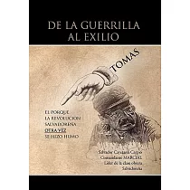 De La Guerrilla al Exilio