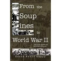 From the Soup Lines to World War II