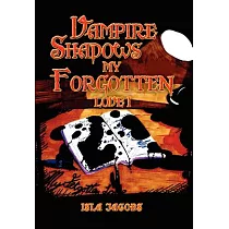 Vampire Shadows My Forgotten Love I