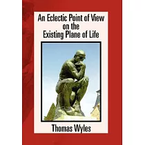 An Eclectic Point of View on the Existing Plane of Life