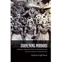Darkening Mirrors： Imperial Representation in Depression─Era African American Performance