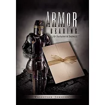 Armor Bearing： An Invitation to Intimacy